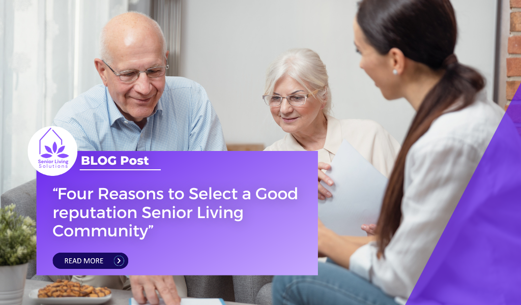 Four Reasons to Select a Good reputation Senior Living Community
